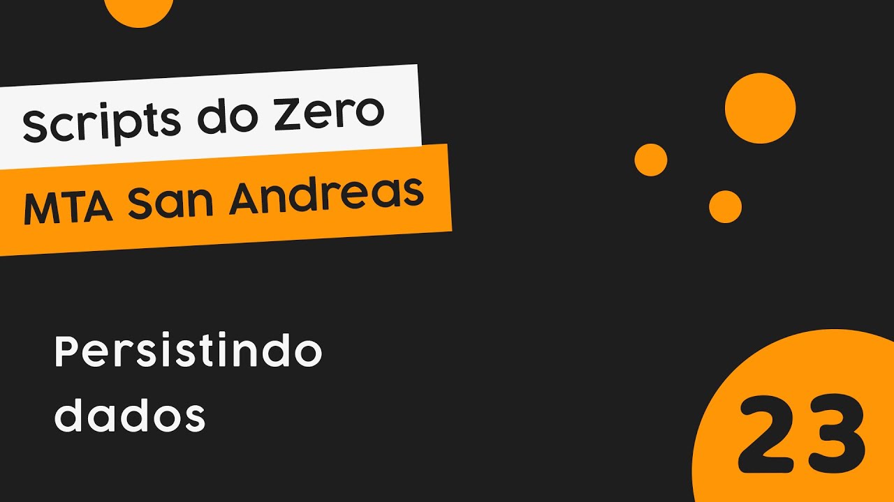 MTA SCRIPT #23 - Persistindo dados com SQLite, MySQL e sistema de contas
