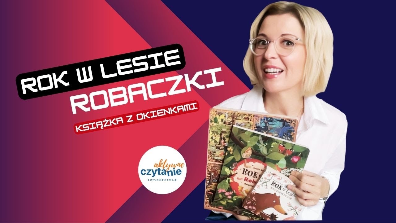 Rok w lesie. #Robaczki Recenzja #KSIĄŻKIzokienkami #DLADZIECI Aktywne Czytanie PAtronat
