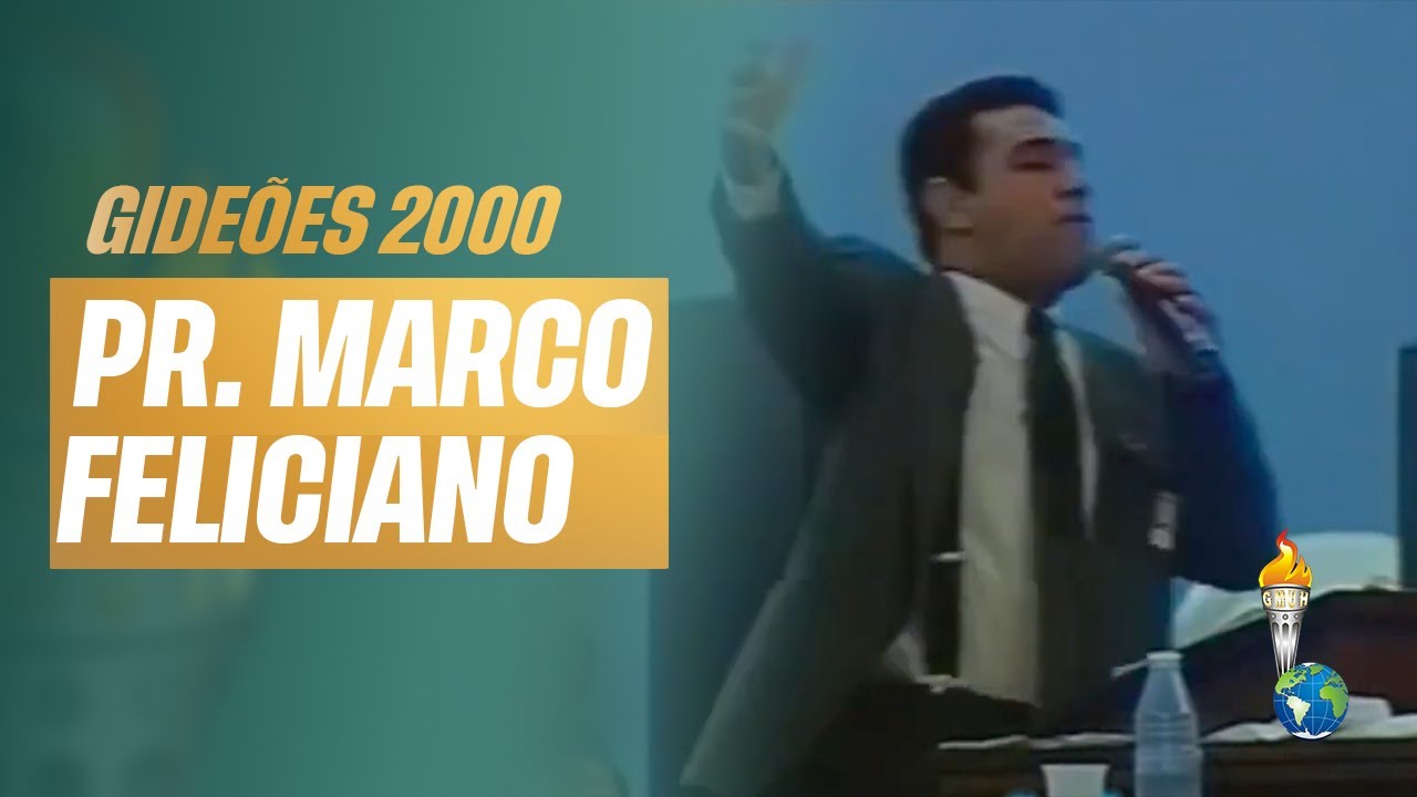 Gideões 2000 | Marco Feliciano [Congresso dos Gideões Missionários]
