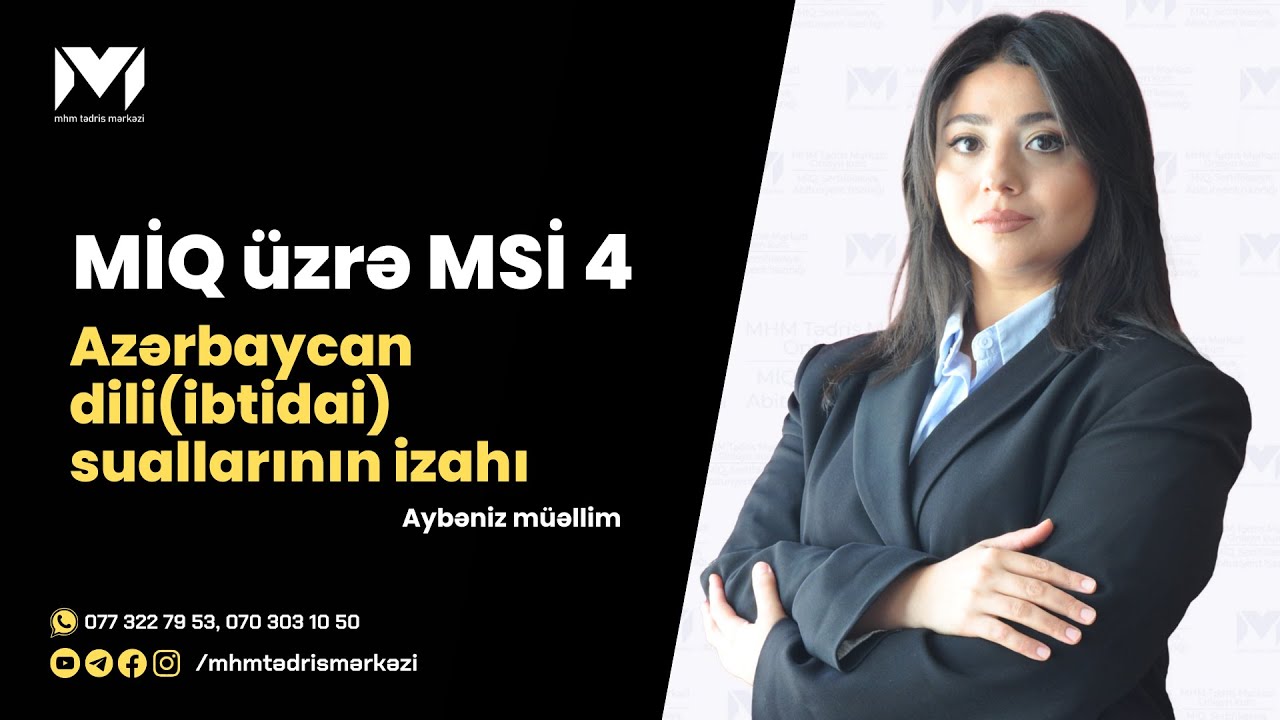 MİQ, Sertifikasiya üzrə MSİ 4 | Azərbaycan dili(ibtidai) suallarının izahı | Aybəniz müəllim #mhm