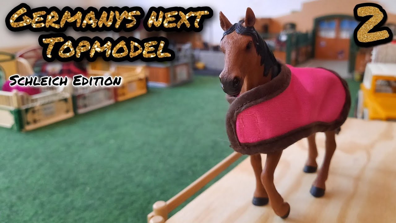 #2 Germanys next Topmodel 🎀 Schleich Edition - KEIN FOTO FÜR... 🙁