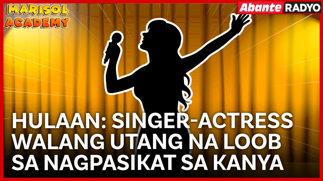 Singer-actress walang utang na loob sa nagpasikat sa kanya | MARISOL ACADEMY QUICKIE