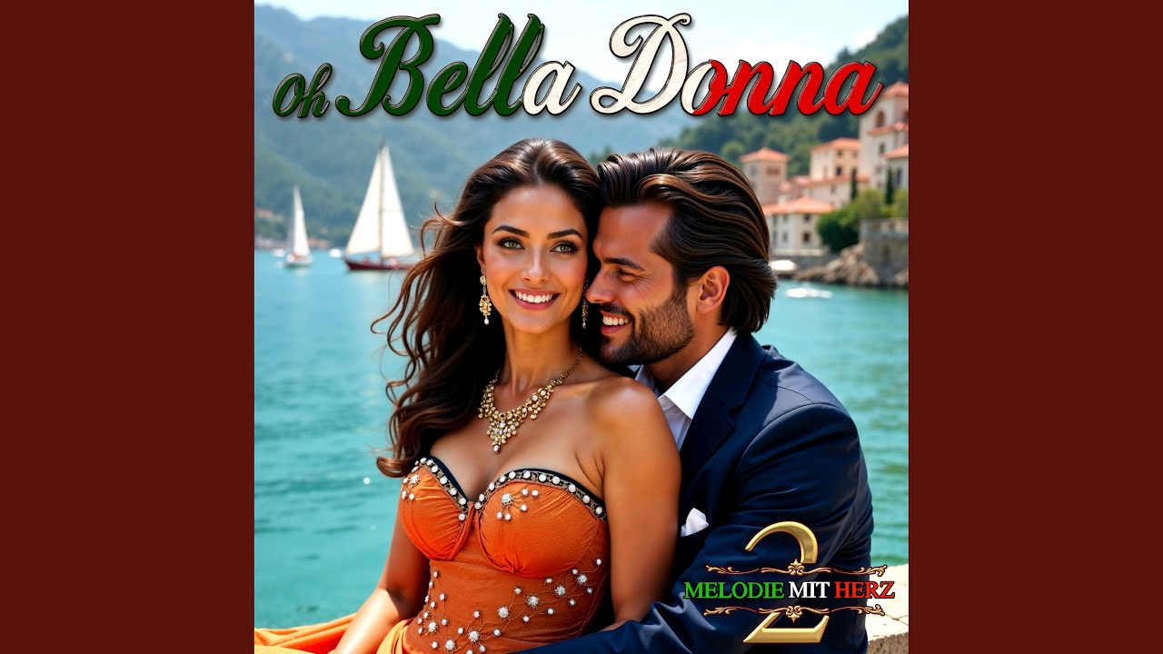 Oh Bella Donna (Melodie mit Herz 2)
