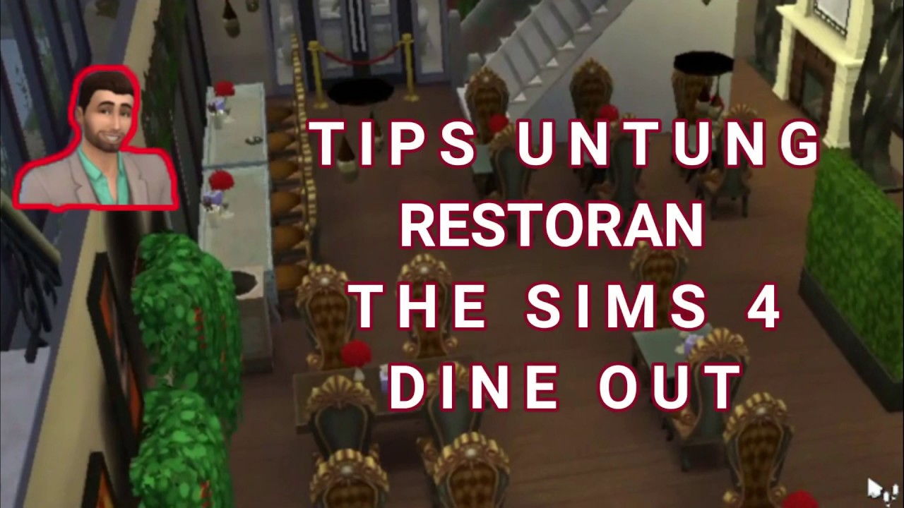 Dapet Untung Buat Restoran di The Sims 4 Dine Out!
