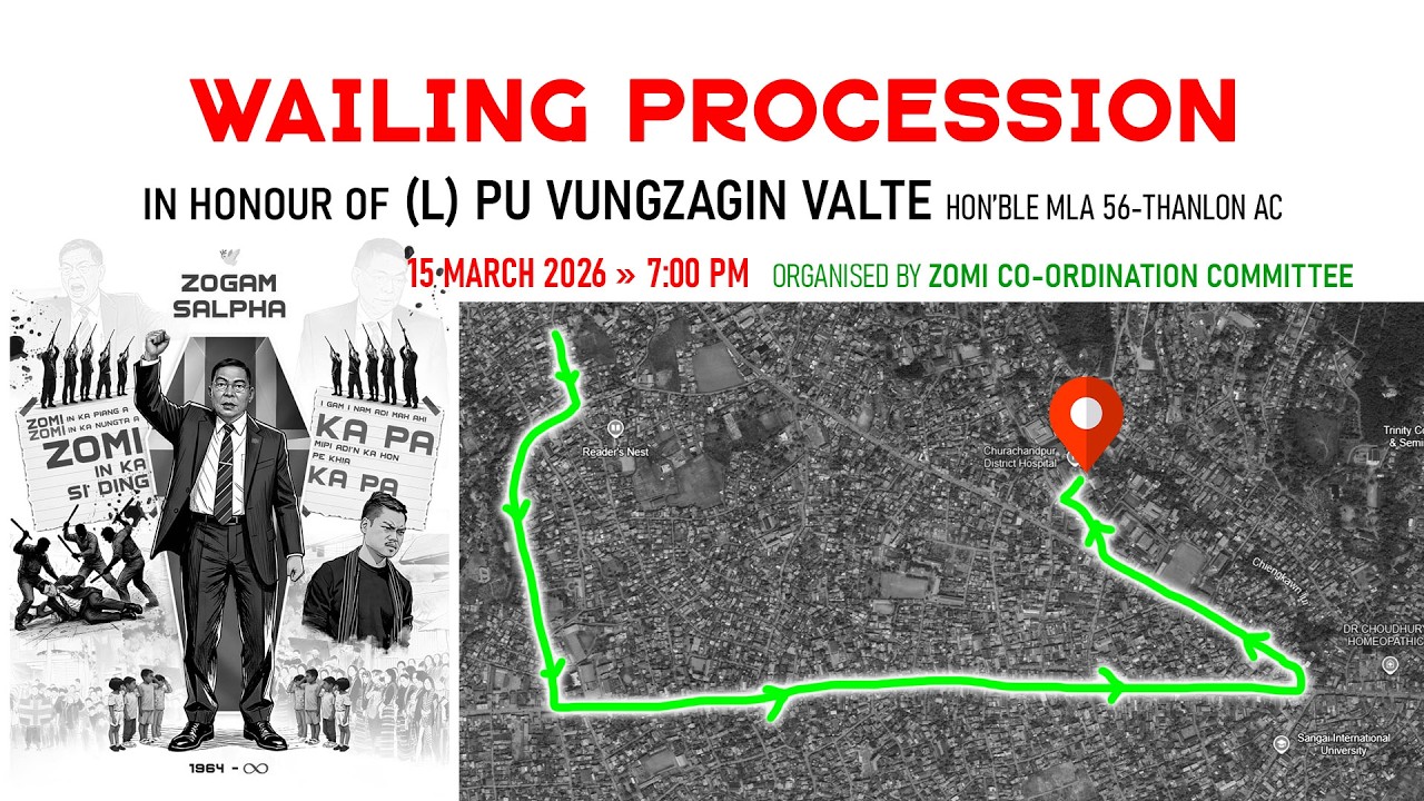 WAILING PROCESSION - In Honour of (L) Pu Vungzagin Valte | March 16, 2026