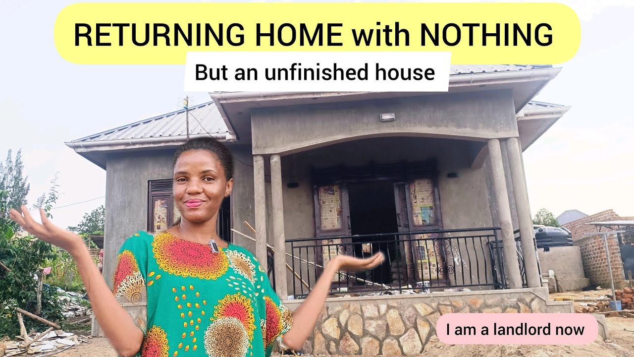 I Returned HOME From Dubai with Nothing but an Unfinished House. Look at Me now! @DoreenLukwago