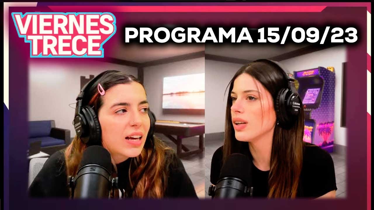 #ViernesTrece del 15/09/23 - Sofi Santos y Mili Gesualdo se sumaron a VIERNESTRECE