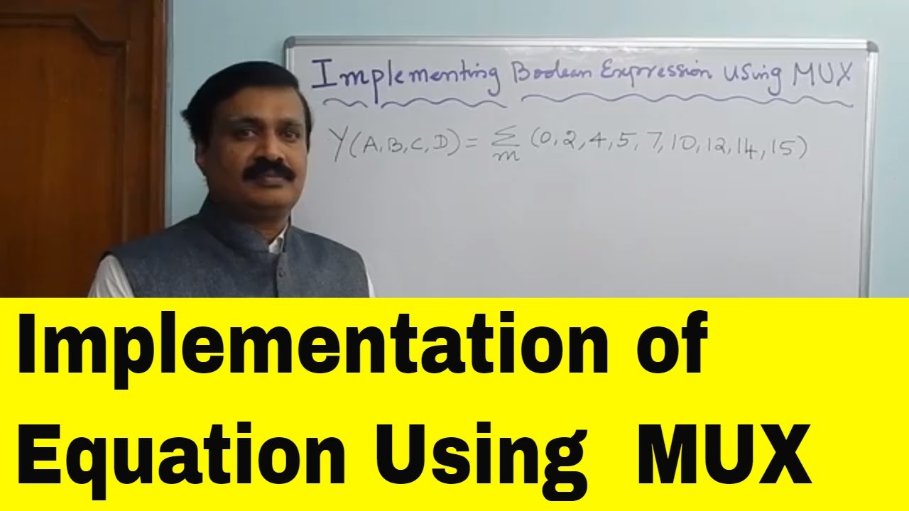 Implementing  an equation using MUX(Part-2)-Digital Electronics