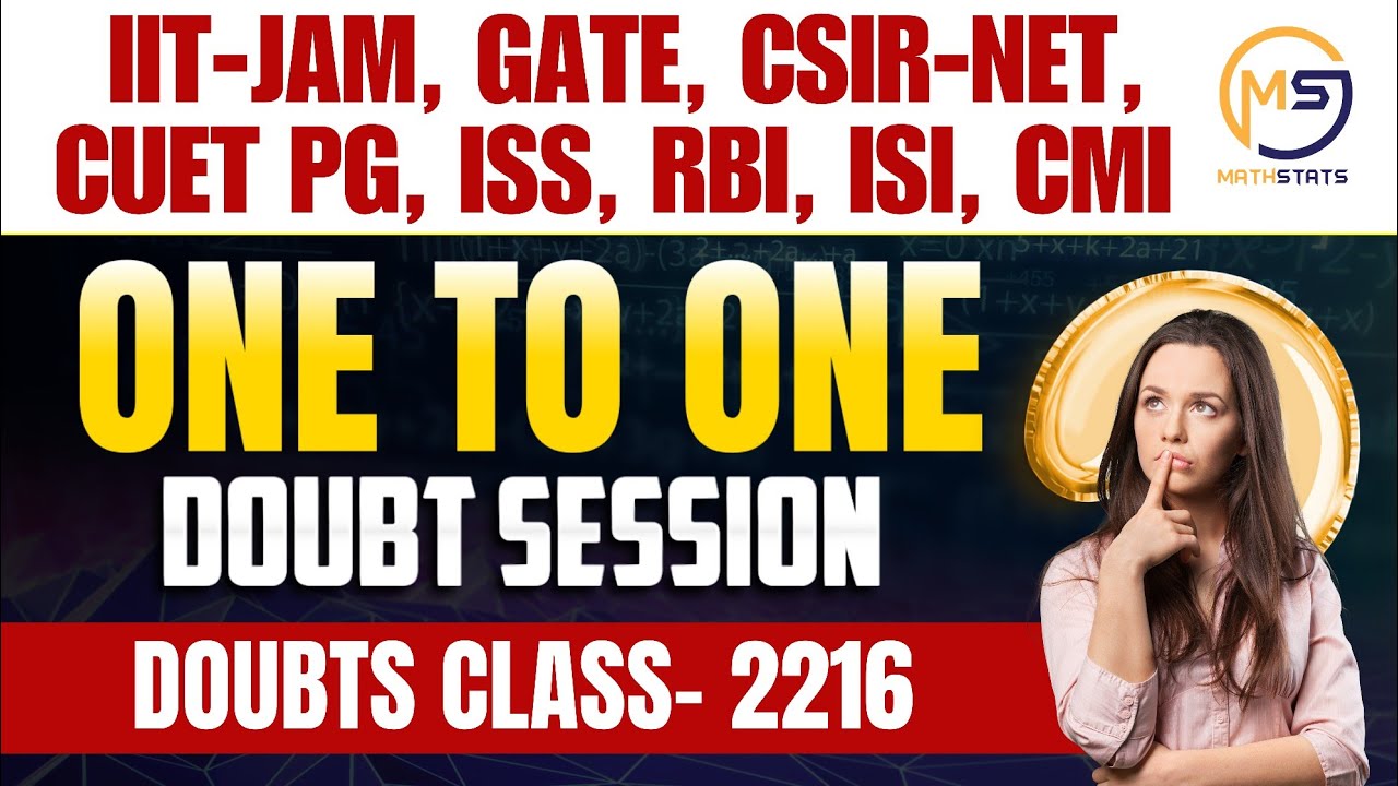 Doubt class - 2216 | Ask me anything | IIT JAM, GATE, NET, CUET, ISI, CMI | Mathstats @ 8810409392