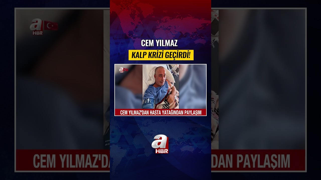 Kalp Krizi Ge&ccedil;iren Cem Yılmaz'ın Sağlık Durumu Nasıl? | A Haber
