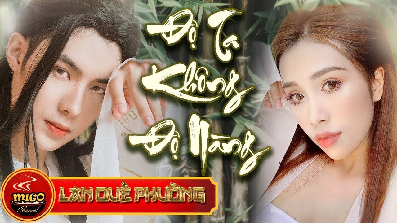 Chuyện T&igrave;nh Lan Quế Phường (Thư Kỳ - Phong Lụi) - Độ Ta Kh&ocirc;ng Độ N&agrave;ng