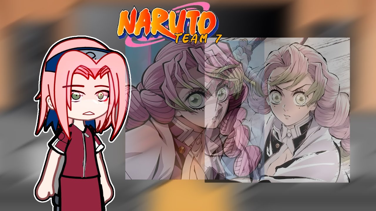Team 7 react to Sakura as Misturi  II 2X SPEED II II Demon slayer II