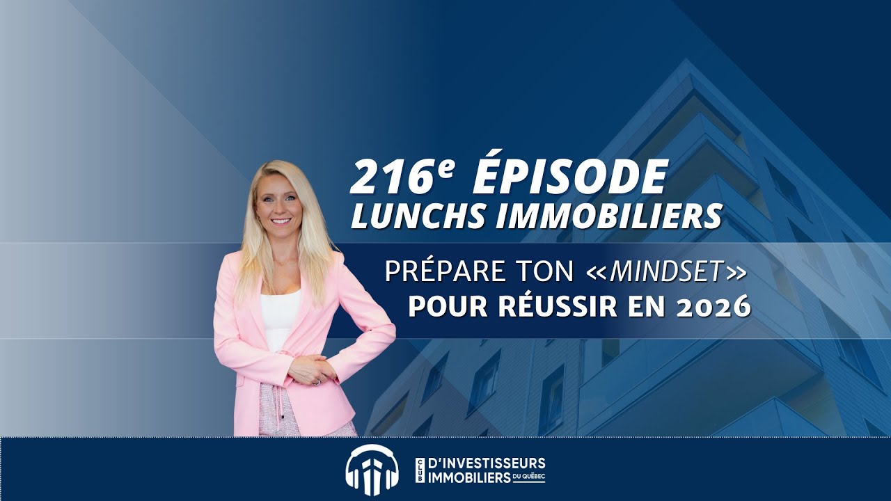 216e Lunch Immobilier avec Maude Perron | Prépare ton « mindset » pour réussir en 2026