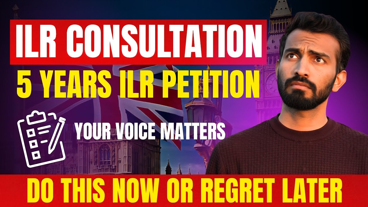 New ILR Rules 2025: Your Voice Can Change UK Immigration | Consultation + Petition