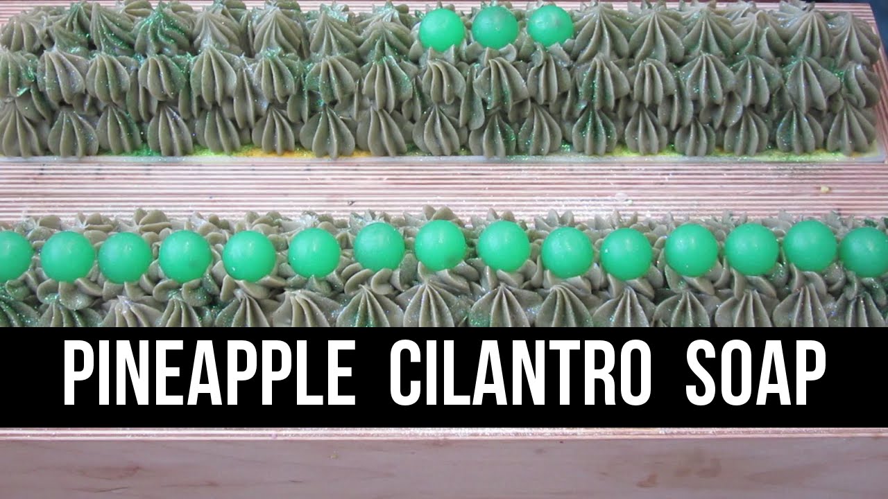 Pineapple Cilantro Soap (Remake) | Royalty Soaps