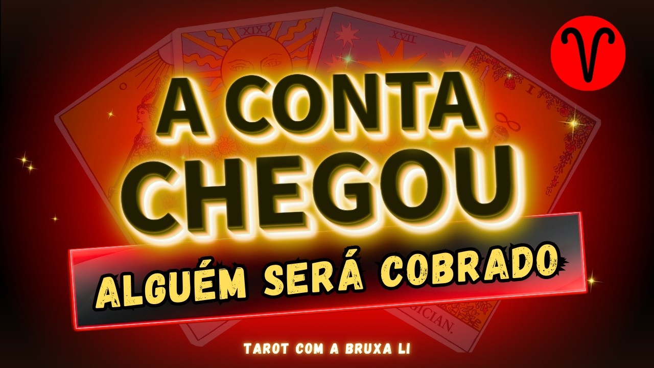 ÁRIES🔥 A CONTA CHEGOU 😱 ALGUÉM SERÁ COBRADO