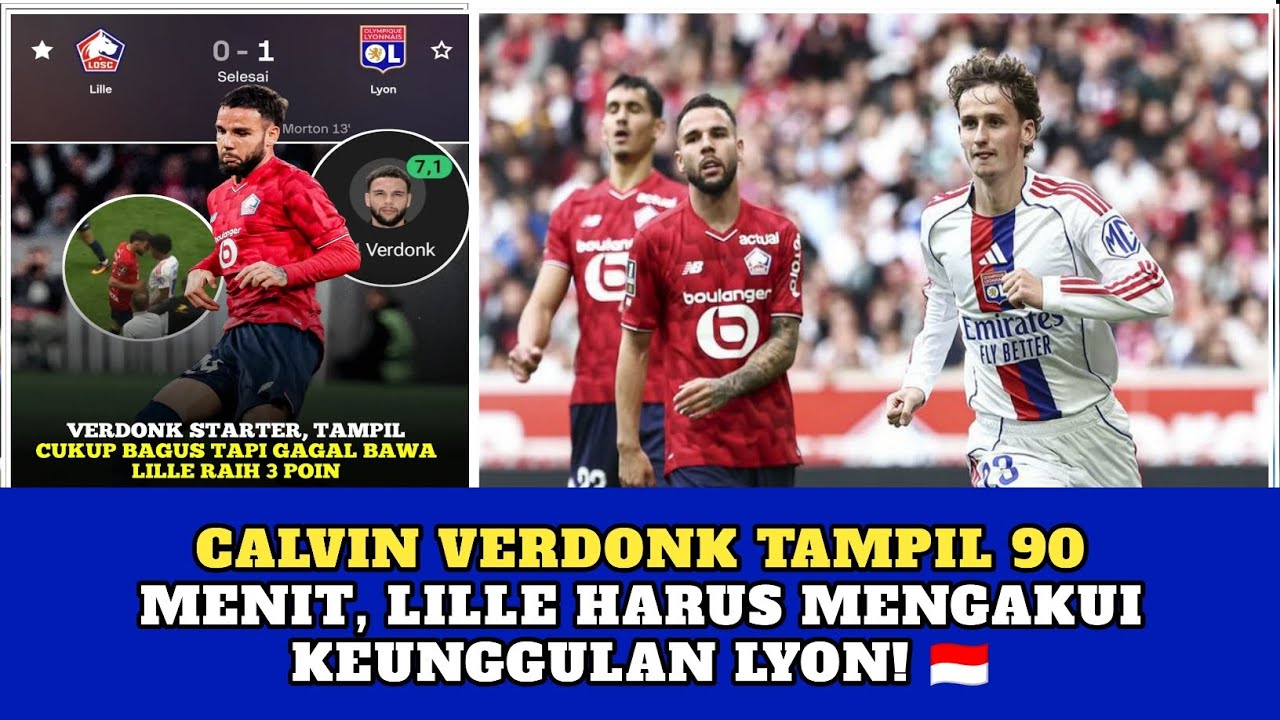 Calvin Verdonk Main Penuh, Lille Tumbang di Kandang Lyon! 👑 