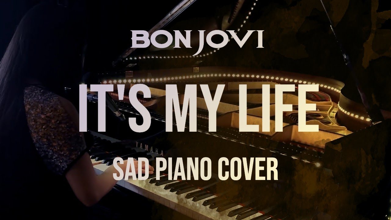 Bon Jovi - It's My Life (piano and voice cover)