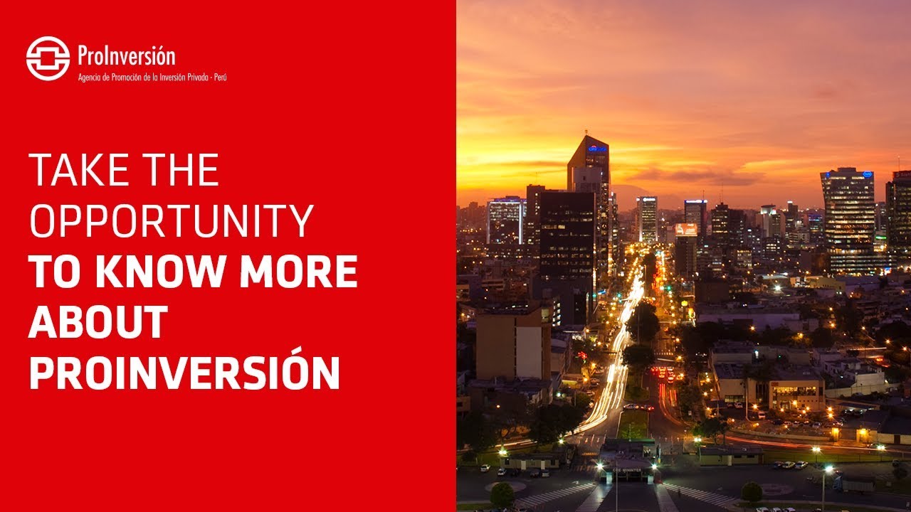 Take the opportunity to know more about ProInversi&oacute;n | ProInversi&oacute;n