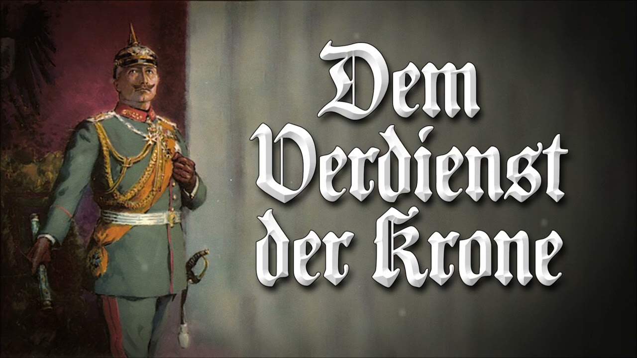 »Dem Verdienst der Krone« • Deutscher Marsch