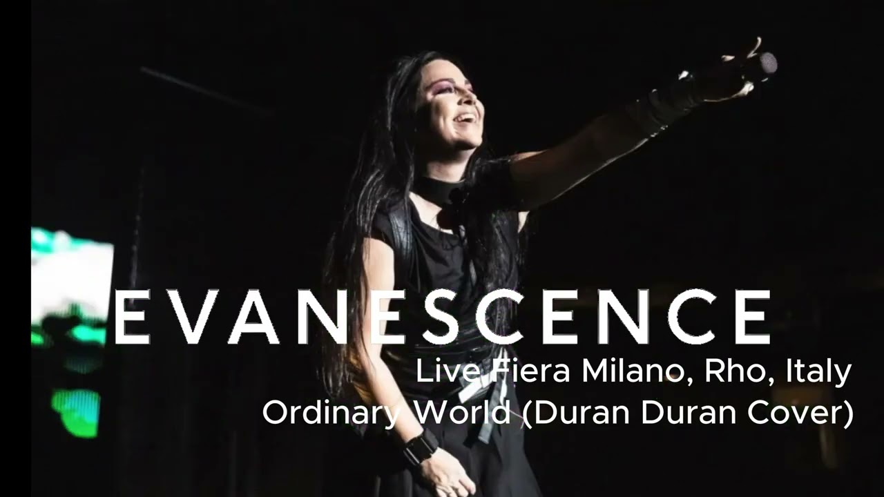 EVANESCENCE - Ordinary World (Duran Duran Cover) - Live in Italy 2024