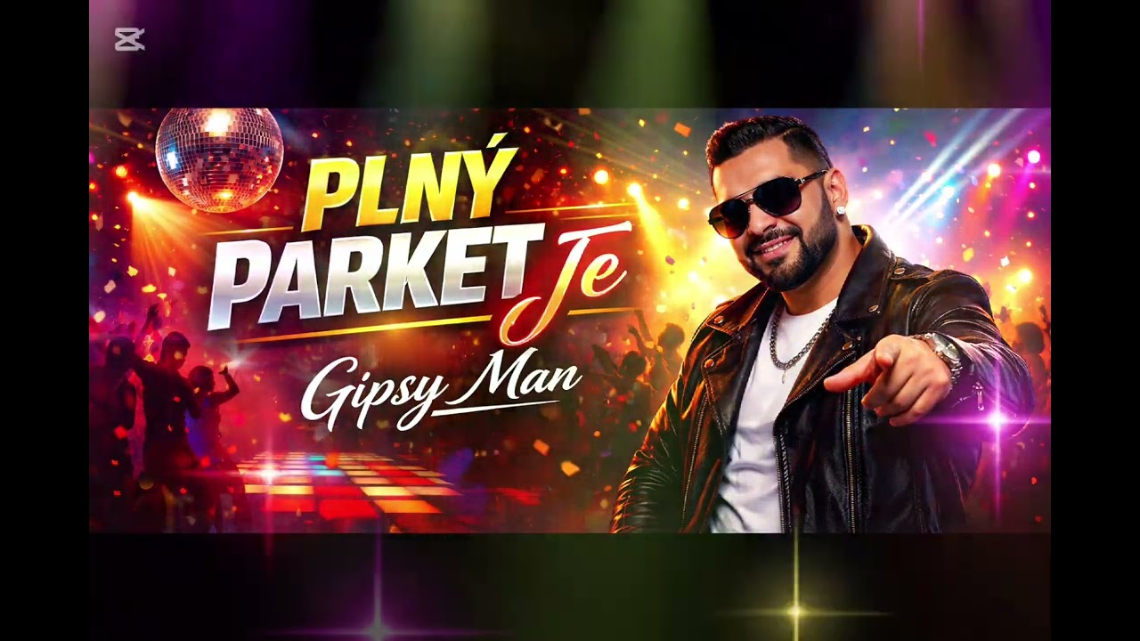 Gipsy Man-Plný Parket Je🔥🎶🥂🥳🎶🔥