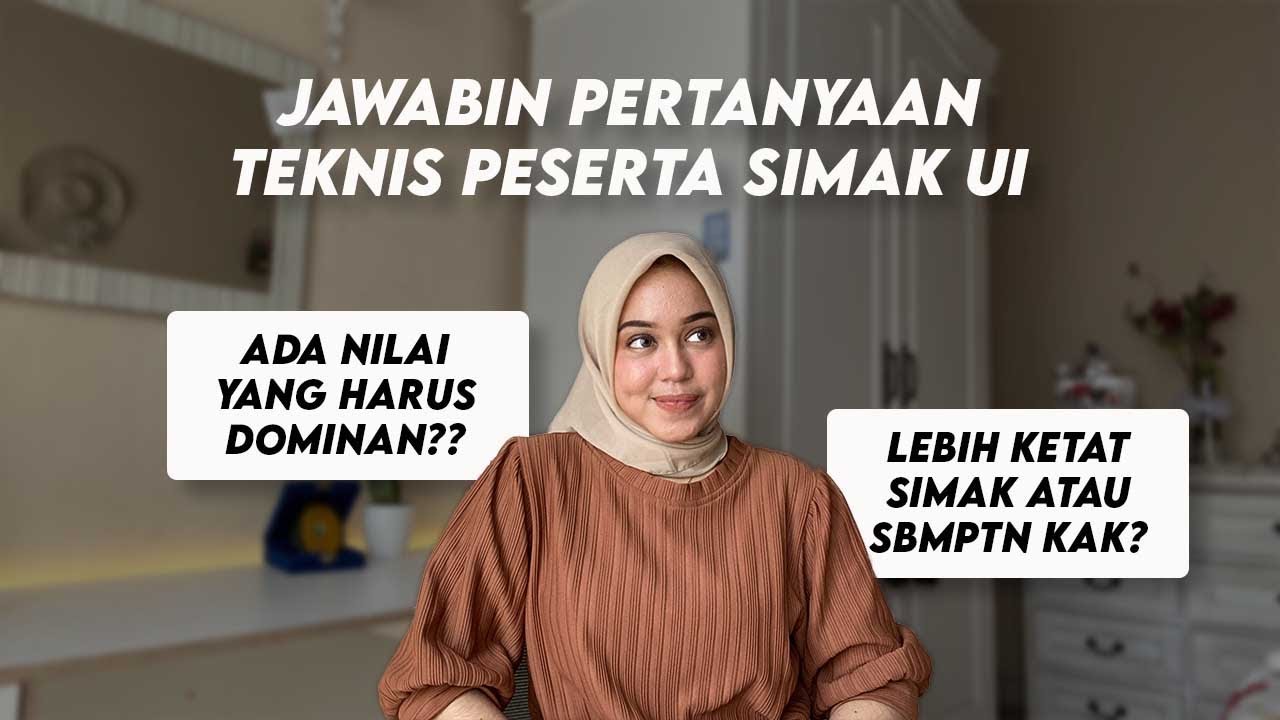 Jawabin Pertanyaan Teknis Peserta Simak UI 2022