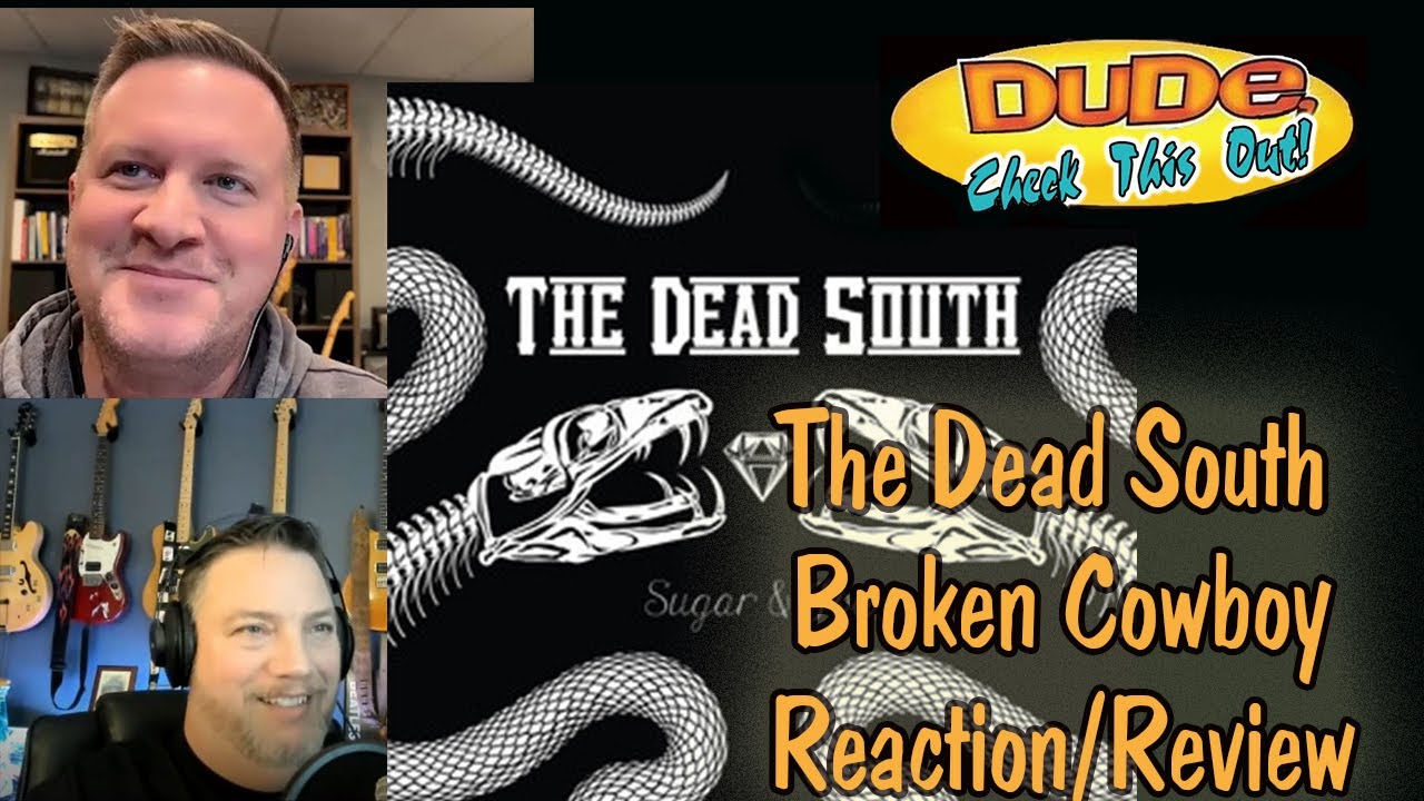The Dead South - Broken Cowboy - Reaction/Review