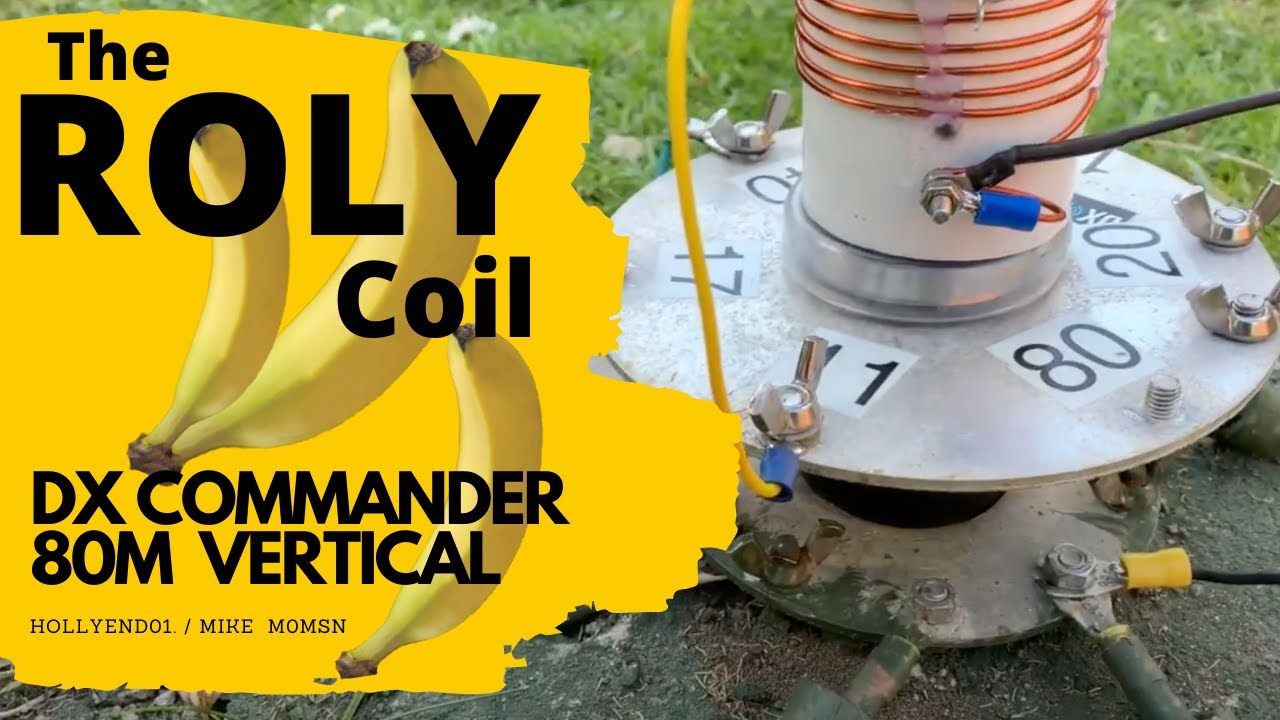 DX Commander, Roly Coil Combo 80M Vertical