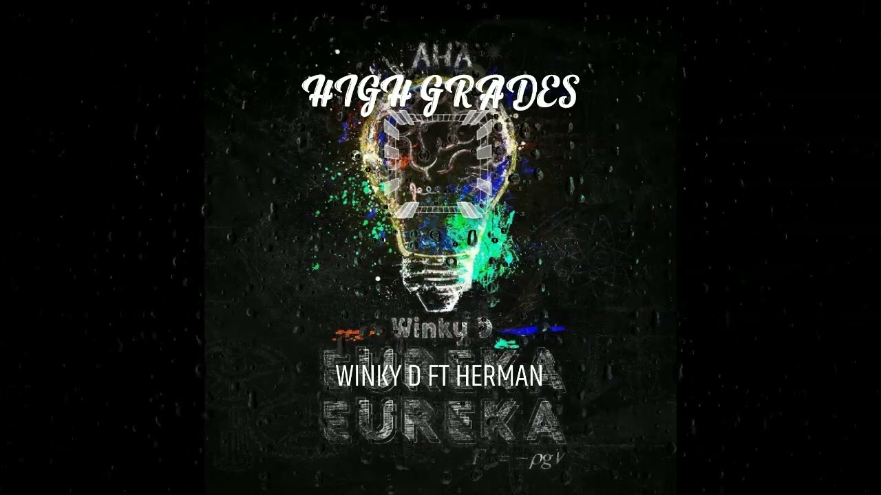 Winky D ft Herman-High Grades (Official Audio)