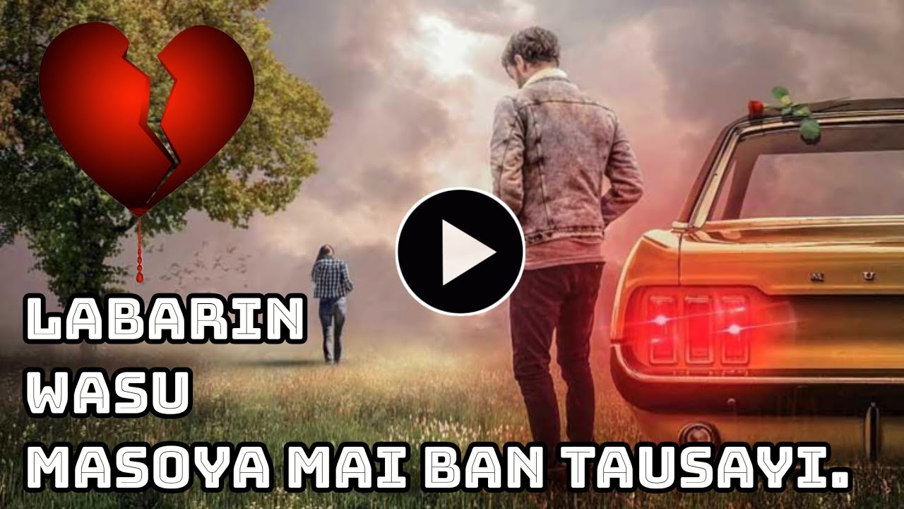 Labarin soyayya mai ban tausayi, mutuwa mai raba masoya. Sad love story.