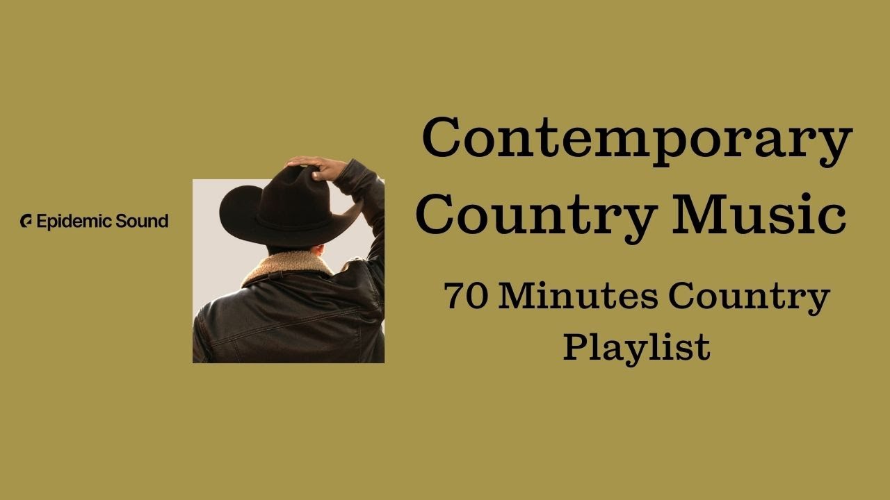 Contemporary Country Music - 70 Minutes Country Playlist