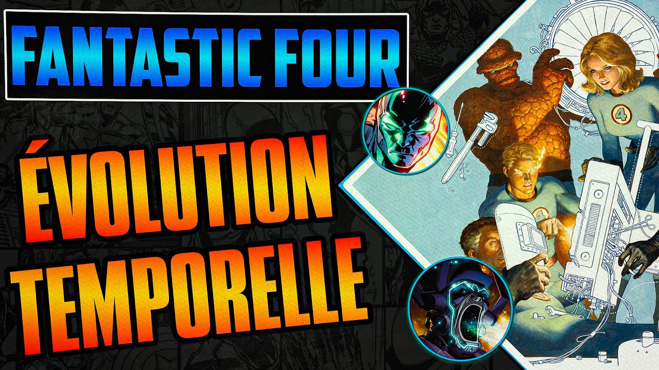 PAR OÙ COMMENCER LES COMICS DES FANTASTIC FOUR : 
