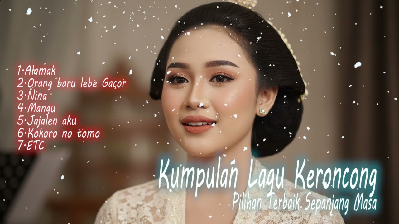 Kumpulan Lagu Keroncong Pilihan Terbaik Sepanjang Masa 🎵 KERONCONG 🎵