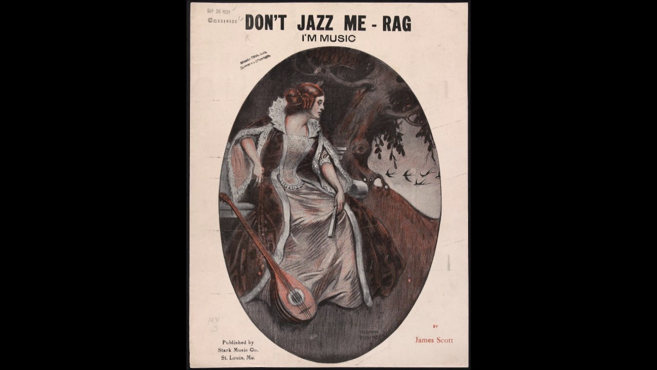 James Scott - Don't Jazz Me Rag (1921) [HQ] + Sheet Music