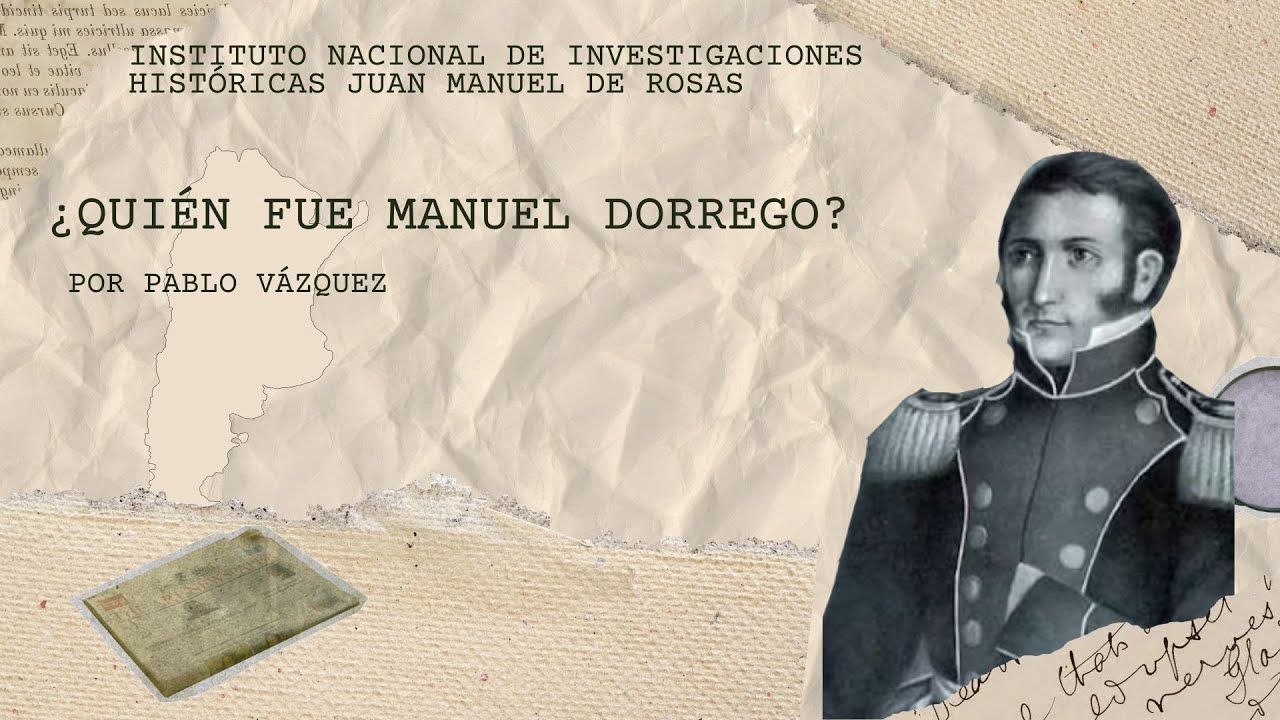 ¿Quién fue Manuel Dorrego?
