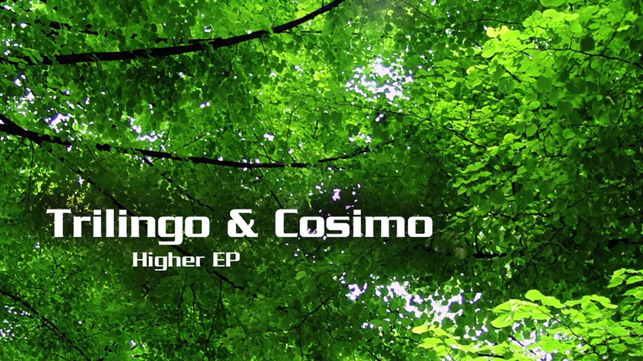 Trilingo & Cosimo -- Higher