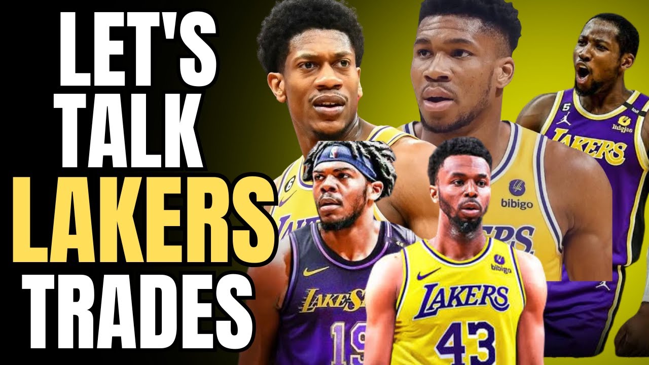 Lets Talk Lakers Trades