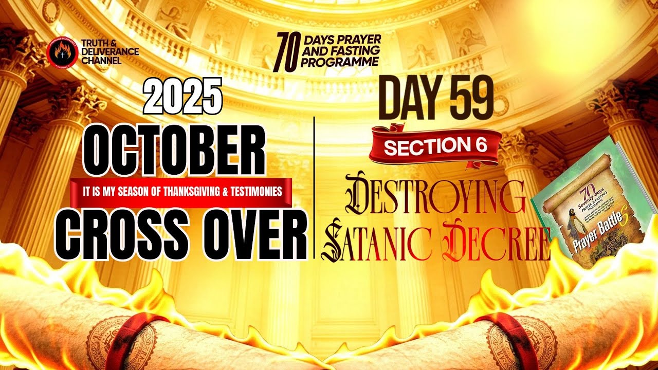 DAY 59 (FIFTY-NINE) MFM 70 DAYS PRAYER & FASTING/ OCTOBER CROSS OVER VIGIL 2025 w PASTOR AY