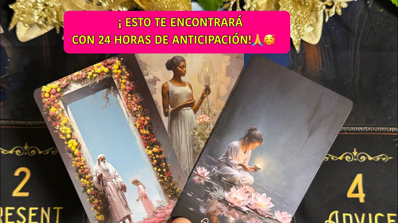 ¡ ESTO TE ENCONTRARÁ CON 24 HORAS DE ANTICIPACIÓN!￼ LECTURA DEL TAROT🎴ATEMPORAL 🔮📜🪽￼