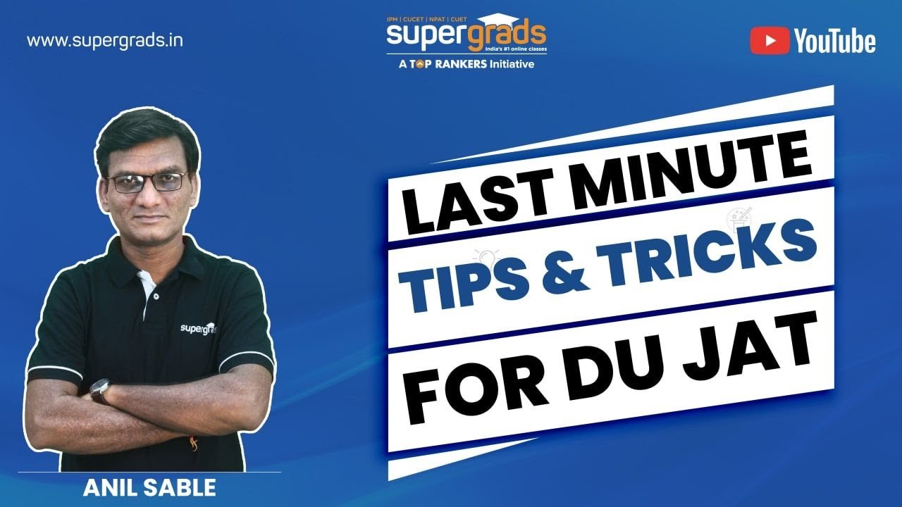 Last Minute Tips For DU JAT 2021 | Motivation And Strategy For DU JAT 2021 | DU JAT 2021 |SUPERGRADS