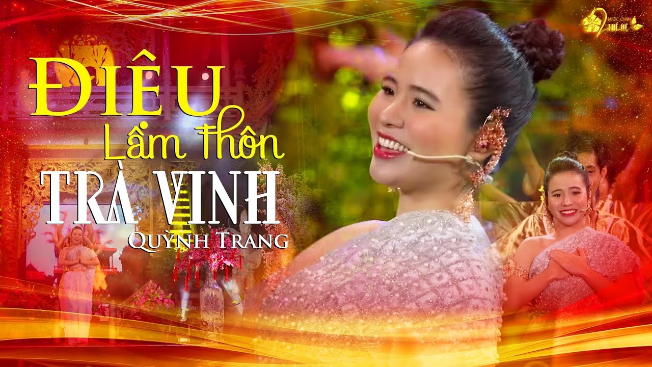 Điệu Lâm Thôn Trà Vinh | Quỳnh Trang