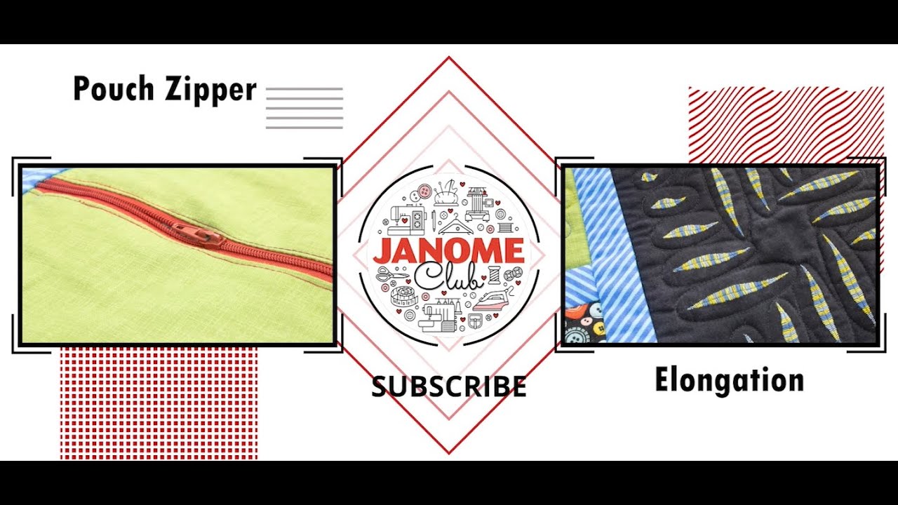 May Janome Club - Pouch Zipper & Elongation