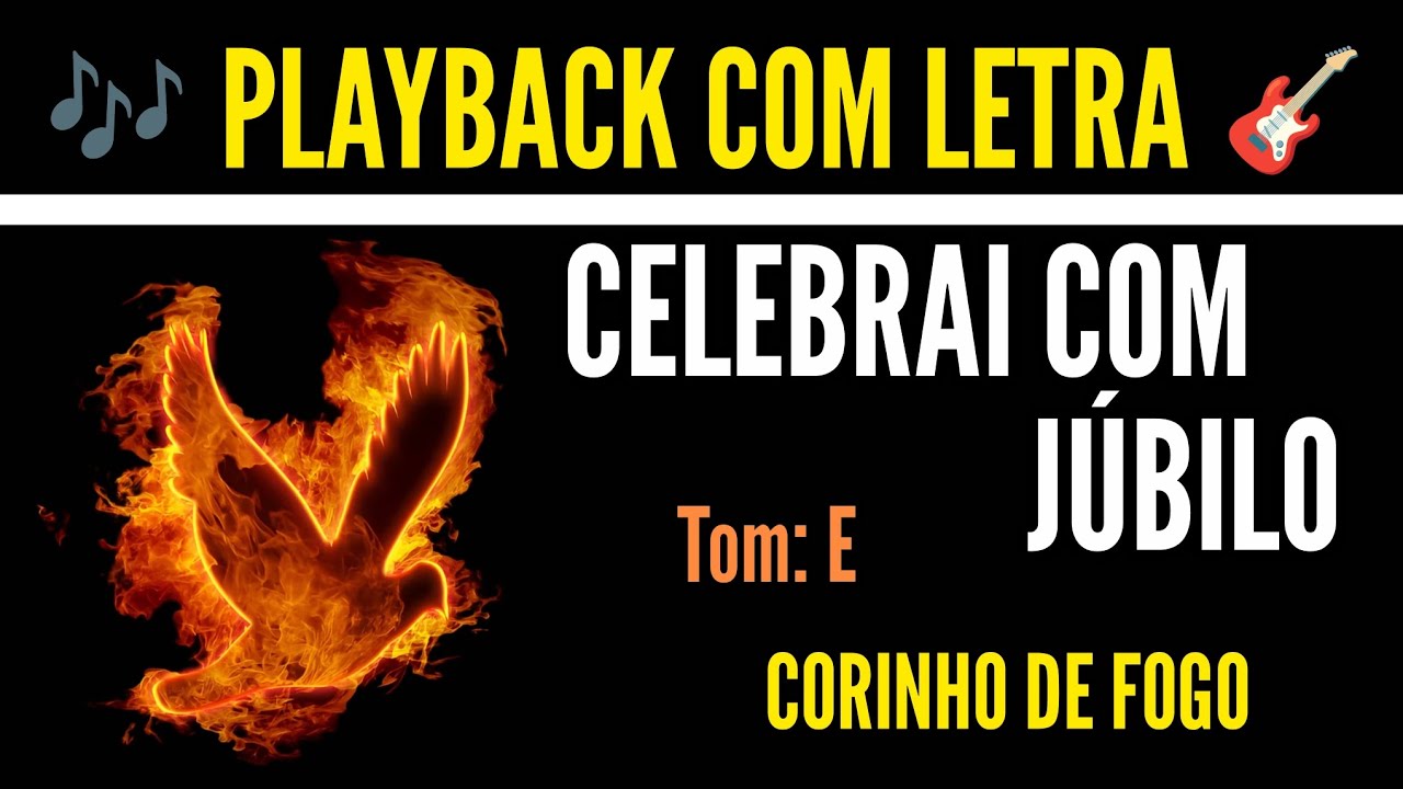 CELEBRAI COM JÚBILO | Playback 🎸 (COM LETRA) " Corinho de Fogo "