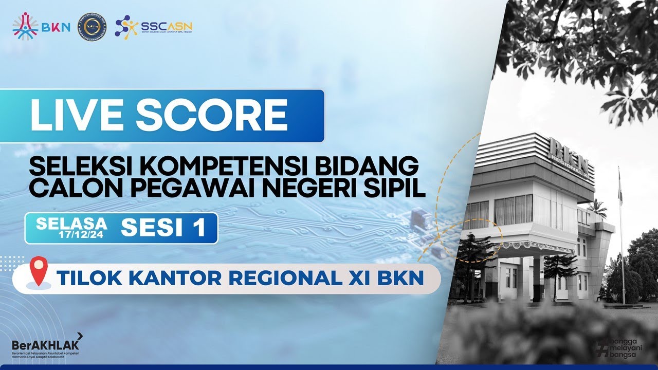 [SESI 1 | 17 DESEMBER 2024] - LIVESCORE SKB CPNS T.A. 2024 - TILOK KANREG XI BKN MANADO
