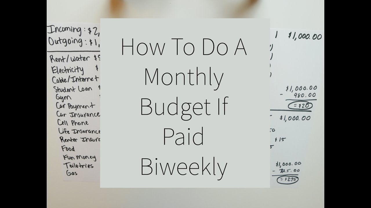 Budgeting 101: How To Do A Monthly Budget If Paid Biweekly Or Every Two Weeks