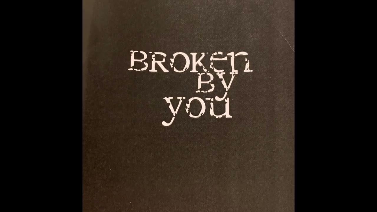 Broken By You - The Sail of the Century
