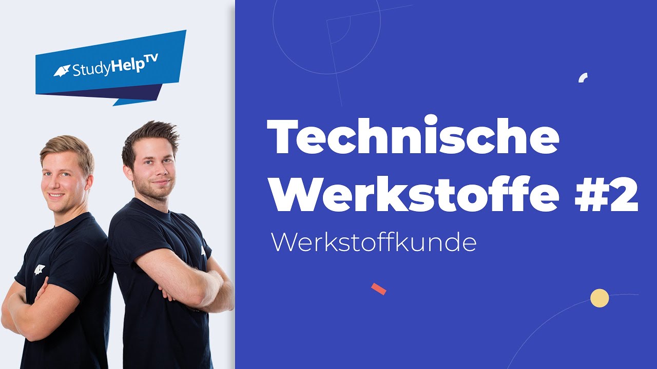Technische Werkstoffe #2 und atomare Bindungstypen #1 | StudyHelp