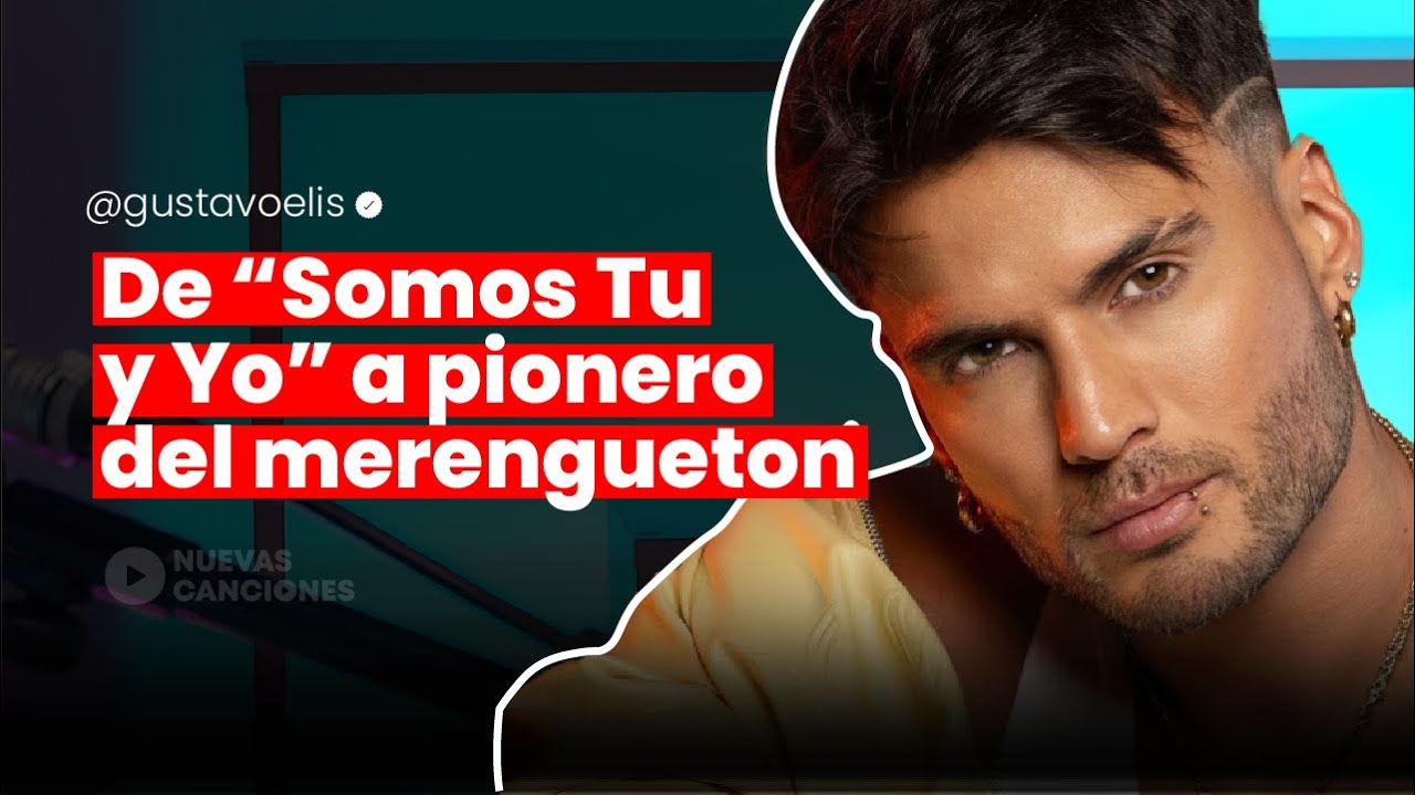 Gustavo Elis: ¿Cómo nació un referente del merenguetón venezolano?