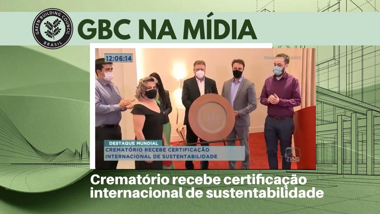 GBC na Mídia: Crematório recebe certificação internacional de sustentabilidade — Balanço Geral MS